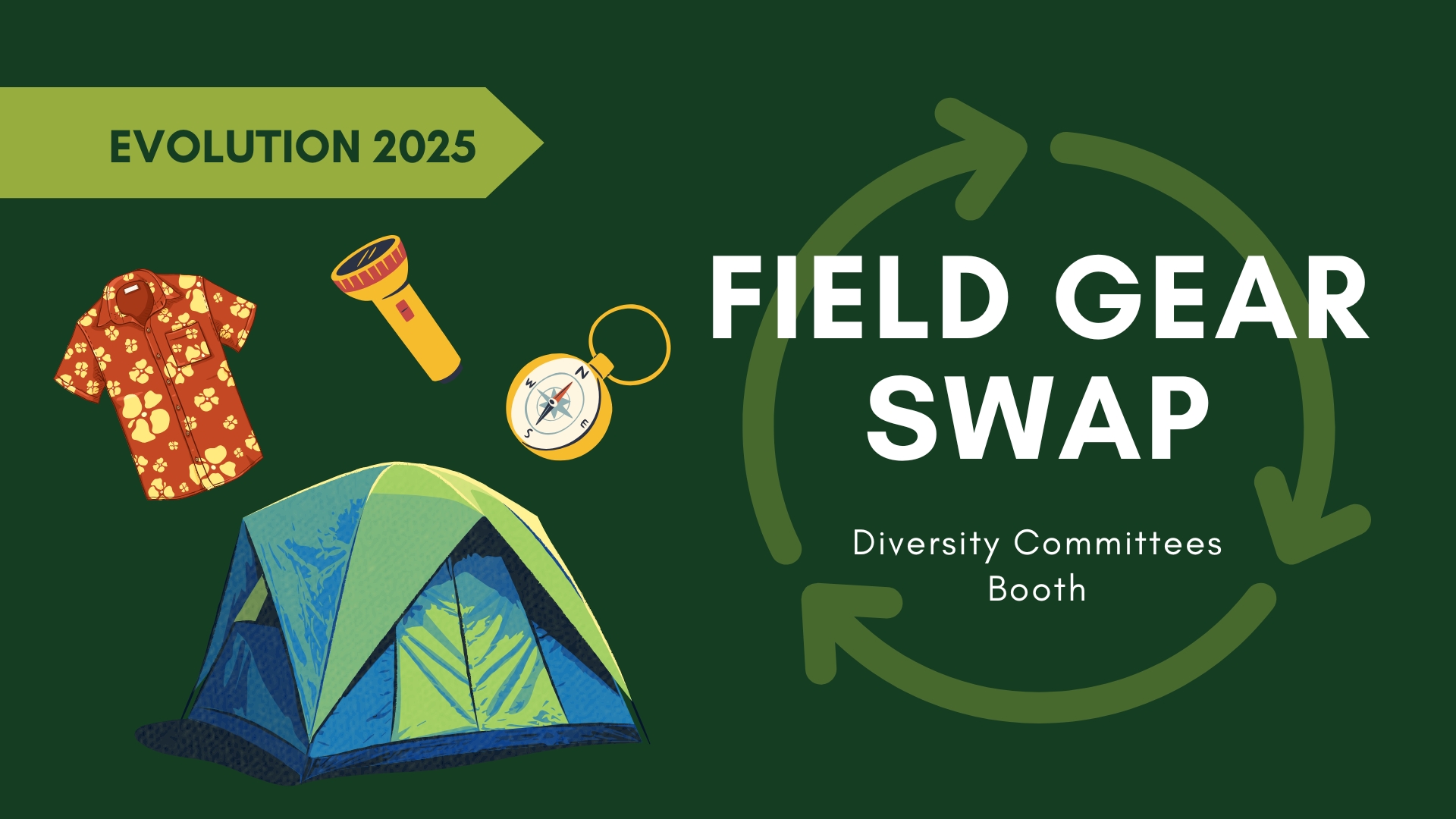 Cartoon drawings of a Hawaiian shirt, flashlight, compass, and camping tent. Text: Evolution 2025 Field Gear Swap, Diversity Committees Booth.